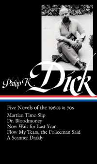 Philip K. Dick: Five Novels of the 1960s & 70s (LOA #183) : Martian Time-Slip / Dr. Bloodmoney / Now Wait for Last Year / Flow My Tears, the Policeman Said / a Scanner Darkly (Library of America Philip K. Dick Edition)