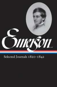 Ralph Waldo Emerson: Selected Journals Vol. 1 1820-1842 (LOA #201) (Library of America Ralph Waldo Emerson Edition)