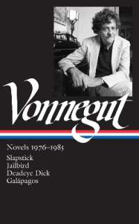 Kurt Vonnegut: Novels 1976-1985 (LOA #252) : Slapstick / Jailbird / Deadeye Dick / Galápagos (Library of America Kurt Vonnegut Edition)
