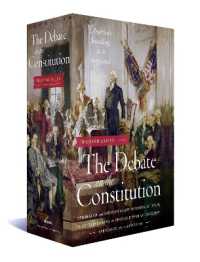 The Debate on the Constitution: Federalist and Anti-Federalist Speeches, Articles, and Letters during the Struggle over Ratification 1787-1788 : A Library of America Boxed Set