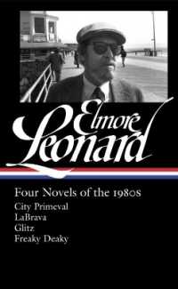 Elmore Leonard: Four Novels of the 1980s : City Primeval / LaBrava / Glitz / Freaky Deaky