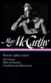 Mary McCarthy: Novels 1963-1979 : The Group / Birds of America / Cannibals and Missionaries