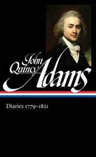 John Quincy Adams: Diaries Vol. 1 1779-1821 (Loa #293) (Library of America Adams Family Collection) -- Hardback