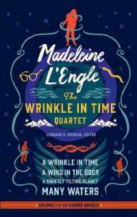 Madeleine L'Engle: the Wrinkle in Time Quartet (LOA #309) : A Wrinkle in Time / a Wind in the Door / a Swiftly Tilting Planet / Many Waters (Library of America Madeleine L'engle Edition)