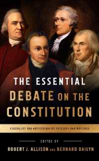 The Essential Debate on the Constitution : Federalist and Antifederalist Speeches and Writings