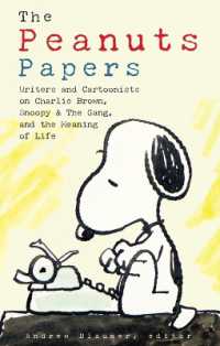 Peanuts Papers, The: Charlie Brown, Snoopy & the Gang, and the Meaning of Life : A Library of America Special Publication