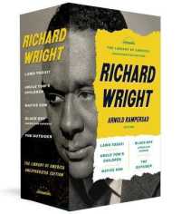 Richard Wright: the Library of America Unexpurgated Edition : Native Son / Uncle Tom's Children / Black Boy / and more