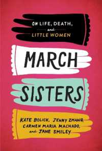 March Sisters : On Life, Death, and Little Women: A Library of America Special Publication