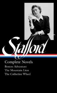 Jean Stafford: Complete Novels (LOA #324) : Boston Adventure / the Mountain Lion / the Catherine Wheel