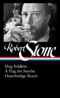 Robert Stone : Dog Soldiers / a Flag for Sunrise / Outerbridge Reach (Library of America) -- Hardback (English Language Edition)