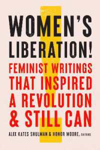 Women's Liberation! : Feminist Writings that Inspired a Revolution & Still Can
