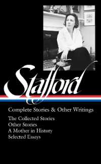 Jean Stafford: Complete Stories & Other Writings (LOA #342) : The Collected Stories / Uncollected Stories / a Mother in History / Essays