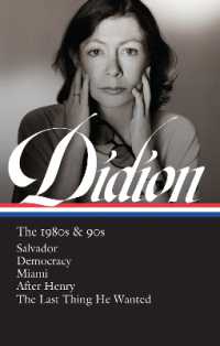 Joan Didion: The 1980s & 90s (LOA #341) : Salvador / Democracy / Miami / after Henry / the Last Thing He Wanted