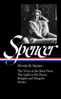 Elizabeth Spencer: Novels & Stories (loa #344) : The Voice at the Back Door / the Light in the Piazza / Knights and Dragons / Stories 