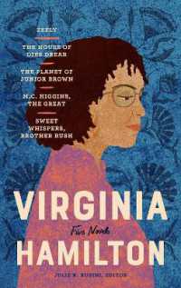 Virginia Hamilton: Five Novels (LOA #348) : Zeely / the House of Dies Drear / the Planet of Junior Brown / M.C. Higgins, the Great / Sweet Whispers, Brother Rush