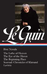 Ursula K. Le Guin: Five Novels (LOA #379) : The Lathe of Heaven / the Eye of the Heron / the Beginning Place / Searoad / Lavinia