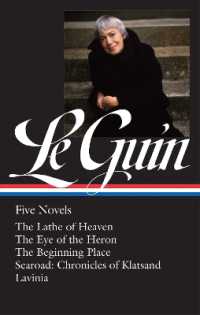 Ursula K. Le Guin: Five Novels (LOA #379) : The Lathe of Heaven / the Eye of the Heron / the Beginning Place / Searoad / Lavinia