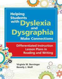 Helping Students with Dyslexia and Dysgraphia Make Connections : Differentiated Instruction Lesson Plans in Reading and Writing （Spiral）