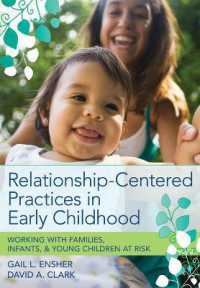 Relationship-Centered Practices in Early Childhood : Working with Families, Infants and Young Children at Risk