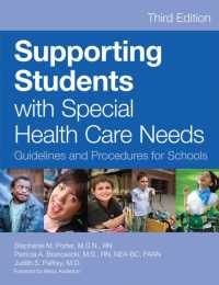 Supporting Students with Special Health Care Needs : Guidelines and Procedures for Schools （3RD）
