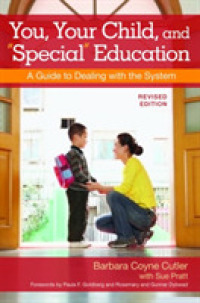 You, Your Child and ''Special'' Education : A Guide to Dealing with the System