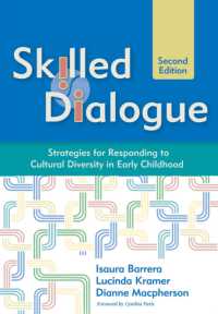 Skilled Dialogue : Strategies for Responding to Cultural Diversity in Early Childhood （2ND）