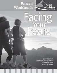 Facing Your Fears: Group Therapy for Managing Anxiety in Children with High-Functioning Autism Spectrum Disorders : Parent Workbook Pack (Pack of 4)