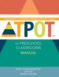 Teaching Pyramid Observation Tool (TPOT™) for Preschool Classrooms Manual （Research）