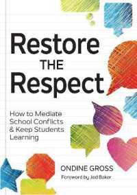Restore the Respect : How to Mediate School Conflicts and Keep Students Learning