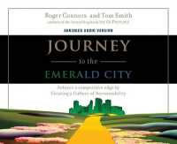 Journey to the Emerald City : Achieve a Competitive Edge by Creating a Culture of Accountability (Smart Audio)