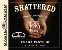 Shattered : Struck Down, but Not Destroyed