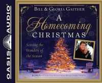 A Homecoming Christmas : Sensing the Wonders of the Season