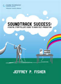 Soundtrack Success : A Digital Storyteller's Guide to Audio Post-Production （PAP/DVD）