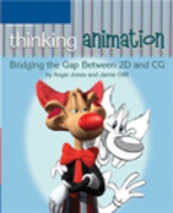 Thinking Animation : Bridging the Path between 2d and Cg （1ST）