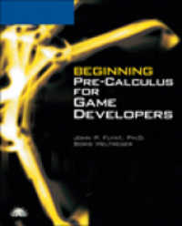Beginning Pre-calculus for Game Developers （PAP/CDR）