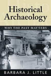 歴史考古学<br>Historical Archaeology : Why the Past Matters