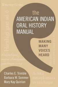 The American Indian Oral History Manual : Making Many Voices Heard