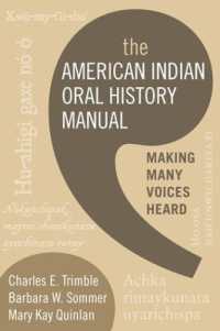 The American Indian Oral History Manual : Making Many Voices Heard