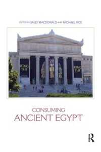 Consuming Ancient Egypt (Encounters with Ancient Egypt)