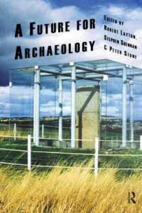 考古学の未来<br>A Future for Archaeology (Ucl Institute of Archaeology Publications)