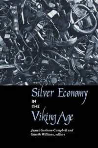 ヴァイキング時代の銀経済<br>Silver Economy in the Viking Age (Ucl Institute of Archaeology Publications)