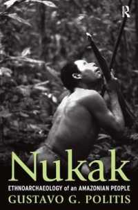 Nukak : Ethnoarchaeology of an Amazonian People (Ucl Institute of Archaeology Publications)