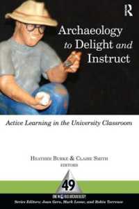 アクティブな学びのための考古学<br>Archaeology to Delight and Instruct : Active Learning in the University Classroom