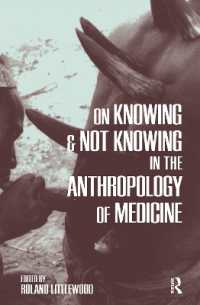 医療人類学における知をめぐる考察<br>On Knowing and Not Knowing in the Anthropology of Medicine