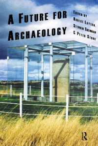 A Future for Archaeology (Ucl Institute of Archaeology Publications)
