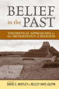 宗教の考古学への理論的アプローチ<br>Belief in the Past : Theoretical Approaches to the Archaeology of Religion