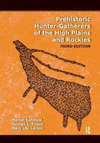 Prehistoric Hunter-Gatherers of the High Plains and Rockies : Third Edition （3RD）