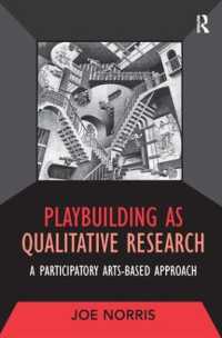 Playbuilding as Qualitative Research : A Participatory Arts-Based Approach (Developing Qualitative Inquiry)