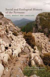 Social and Ecological History of the Pyrenees : State, Market, and Landscape (New Frontiers in Historical Ecology)