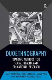 Duoethnography : Dialogic Methods for Social, Health, and Educational Research (Developing Qualitative Inquiry)